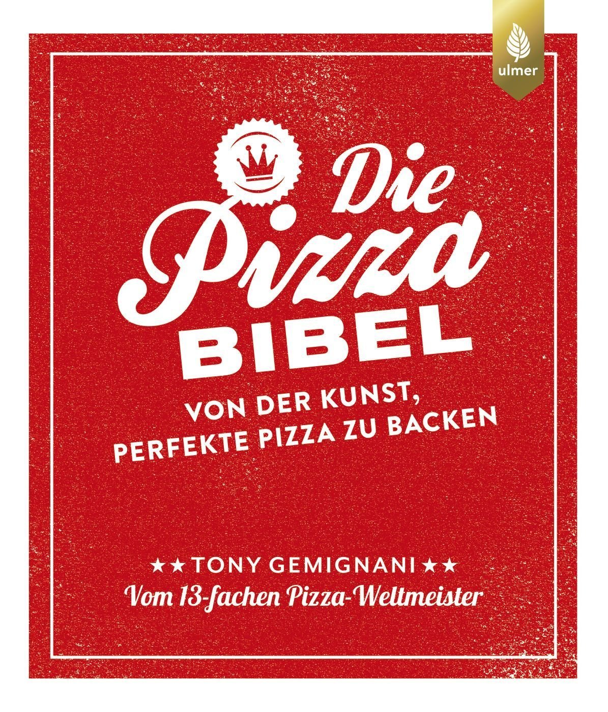 Die Pizza Bibel - Grillstar.deDie Pizza BibelBuchDie Pizza BibelGrillstar.de