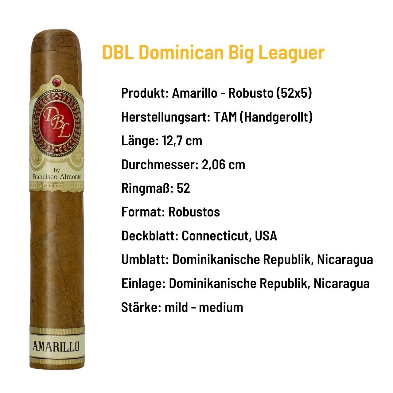 DBL Dominican Big Leaguer - Amarillo Robusto - Dominikanische Republik - Grillstar.deDBL Dominican Big Leaguer - Amarillo Robusto - Dominikanische RepublikPasionpuroGrillstar.de150013800170600652