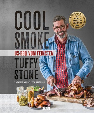 Tuffy Stone: Cool Smoke - US - BBQ vom Feinsten - Grillstar.deTuffy Stone: Cool Smoke - US - BBQ vom FeinstenAnkerkrautGrillstar.de