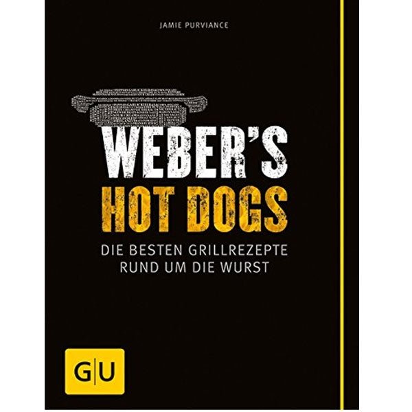 Weber Buch "Hot Dogs - die besten Grillrezepte rund um die Wurst" - Grillstar.deWeber Buch "Hot Dogs - die besten Grillrezepte rund um die Wurst"WeberGrillstar.de